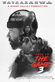 دانلود فیلم True to the Game 3 سال 2021 - وفادار به بازی 3