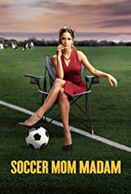 دانلود فیلم Soccer Mom Madam سال 2021 - فوتبال مامان خانم