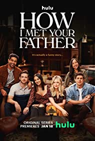 دانلود فیلم How I Met Your Father سال 2022 - چطور با پدرت آشنا شدم