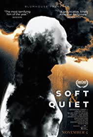 دانلود فیلم Soft And Quiet سال 2022 - نرم و آرام
