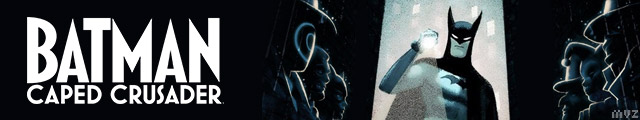 Batman: Caped Crusader
