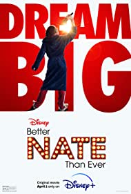 دانلود فیلم Better Nate Than Ever سال 2022 - نیت بهتر از همیشه