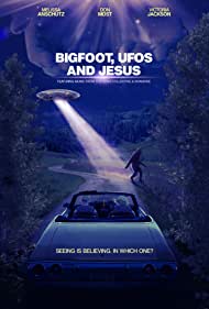 دانلود فیلم Bigfoot, UFOs and Jesus سال 2021 - پاگنده، یوفو ها و مسیح