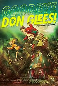 دانلود دوبله فارسی فیلم Goodbye, Don Glees! سال 2021 - خداحافظ دون گلیس