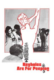 دانلود فیلم Keyholes Are for Peeping سال 1972 - سوراخ کلیدها برای دید زدن هستند
