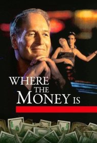 دانلود فیلم Where the Money Is سال 2000 - جایی که پول هست