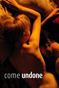 دانلود فیلم Come Undone سال 2010 - از هم گسیخته