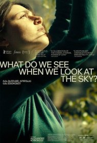 دانلود فیلم What Do We See When We Look at the Sky? سال 2021 - وقتی به آسمان نگاه می کنیم چه می بینیم؟
