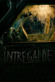 دانلود فیلم Întregalde سال 2021 - اینترگالده