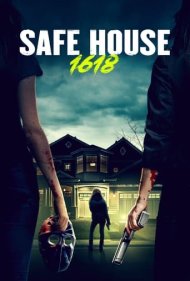 دانلود فیلم Safe House 1618 سال 2021 - خانه امن 1618
