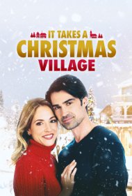 دانلود فیلم It Takes a Christmas Village سال 2021 - همدلی در دهکده کریسمس