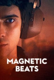 دانلود فیلم Magnetic Beats سال 2021 - ضربان مغناطیسی