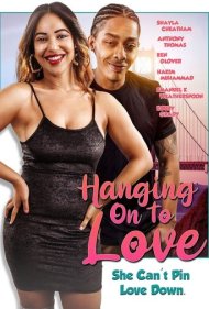 دانلود فیلم Hanging on to Love سال 2022 - دلباخته عشق