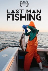 دانلود فیلم Last Man Fishing سال 2019 - آخرین مرد ماهیگیر