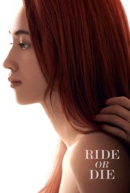 دانلود فیلم Ride or Die سال 2021 - تلاش کن یا بمیر