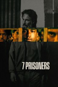 دانلود فیلم 7 Prisoners سال 2021 - هفت زندانی
