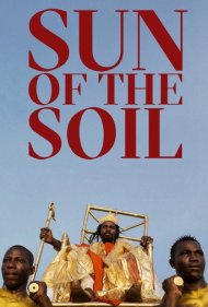 دانلود فیلم Sun of the Soil سال 2022 - خورشید خاک