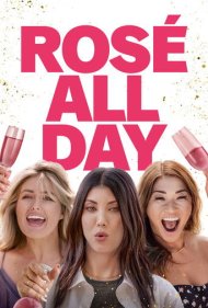 دانلود فیلم Rosé All Day سال 2022 - رز تمام روز