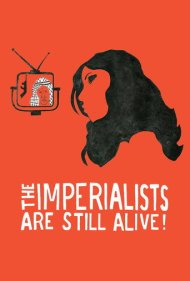 دانلود فیلم The Imperialists Are Still Alive! سال 2010 - امپریالیستها هنوز زندهاند!