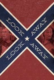 دانلود فیلم Look Away, Look Away سال 2021 - رو برگردان، رو برگردان