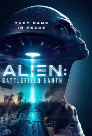 دانلود فیلم Alien: Battlefield Earth سال 2021 - بیگانه: نبرد زمین