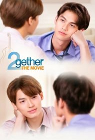دانلود فیلم 2gether: The Movie سال 2021 - فیلم توگدر