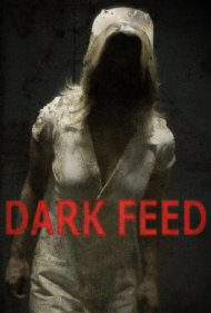 دانلود فیلم Dark Feed سال 2013 - تغذیه تاریک