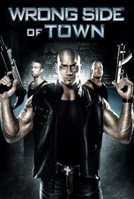 دانلود فیلم Wrong Side of Town سال 2010 - سمت اشتباه شهر