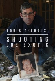 دانلود فیلم Louis Theroux: Shooting Joe Exotic سال 2021 - لوئی ترو: شکار جو اگزارتیک