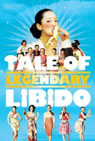 دانلود فیلم A Tale of Legendary Libido سال 2008 - افسانه میل جنسی اساطیری