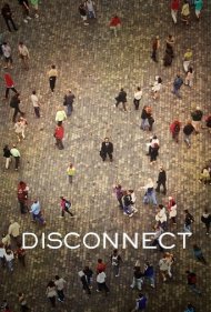 دانلود دوبله فارسی فیلم Disconnect سال 2012 - دیسکانکت