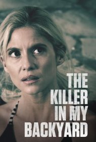 دانلود فیلم The Killer in My Backyard سال 2021 - قاتل در حیاط خلوت من