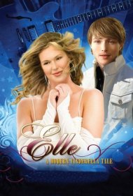 دانلود فیلم Elle: A Modern Cinderella Tale سال 2010 - ال: یک داستان سیندرلایی مدرن