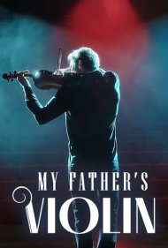 دانلود دوبله فارسی فیلم My Father's Violin سال 2022 - ویولن پدرم