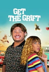 دانلود فیلم Get the Grift سال 2021