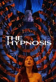 دانلود فیلم The Hypnosis سال 2021 - هیپنوتیزم