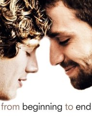 دانلود فیلم From Beginning to End سال 2009 - از آغاز تا پایان