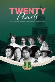 دانلود فیلم Twenty Pearls: The Story of Alpha Kappa Alpha Sorority سال 2021 - بیست مروارید: داستان انجمن خواهری آلفا کاپا آلفا