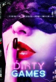 دانلود فیلم Dirty Games سال 2022 - بازی های کثیف