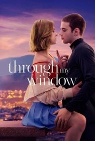 دانلود فیلم Through My Window سال 2022 - از طریق پنجره ام