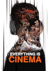 دانلود فیلم Everything Is Cinema سال 2021 - همه چیز سینماست