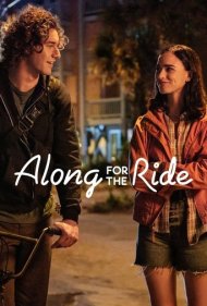 دانلود فیلم Along for the Ride سال 2022 - سواری با هم