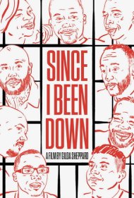 دانلود فیلم Since I Been Down سال 2020 - از وقتی که افتادم