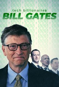 دانلود دوبله فارسی فیلم Tech Billionaires: Bill Gates سال 2021 - میلیاردرهای تکنولوژی: بیل گیتس