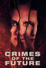 دانلود فیلم Crimes of the Future سال 2022 - جنایات آینده