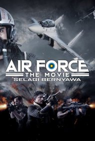 دانلود دوبله فارسی فیلم Air Force the Movie: Selagi Bernyawa سال 2022 - نیروی هوایی: سلاگی برنیاوا