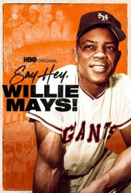 دانلود فیلم Say Hey, Willie Mays! سال 2022 - بگو هی، ویلی میز!