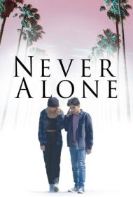 دانلود فیلم Never Alone سال 2022 - هرگز به تنهایی