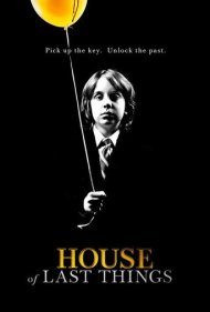دانلود فیلم House of Last Things سال 2013 - خانه آخرین چیزها