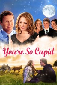 دانلود فیلم You're So Cupid سال 2010 - تو خیلی کوپید هستی